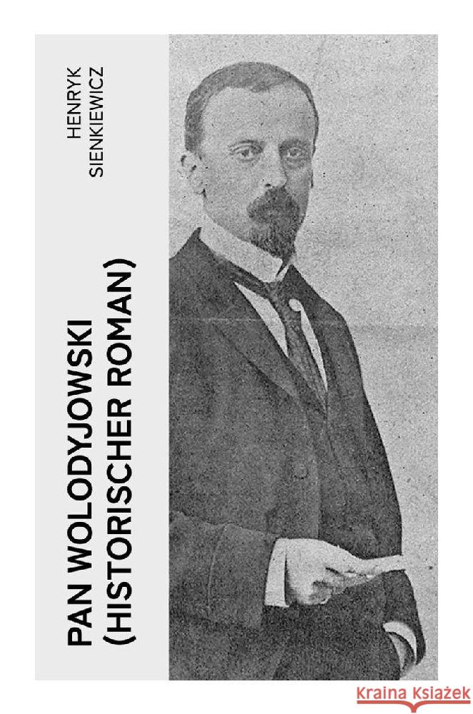 Pan Wolodyjowski (Historischer Roman) Sienkiewicz, Henryk 9788027361359 e-artnow