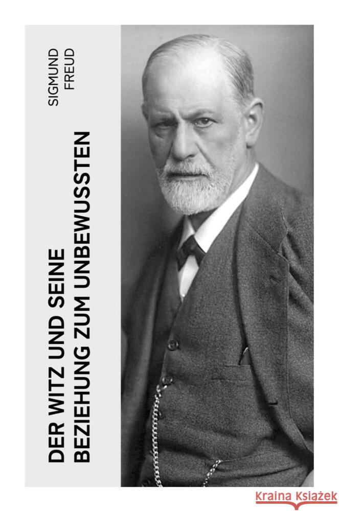 Der Witz und seine Beziehung zum Unbewußten Freud, Sigmund 9788027361755
