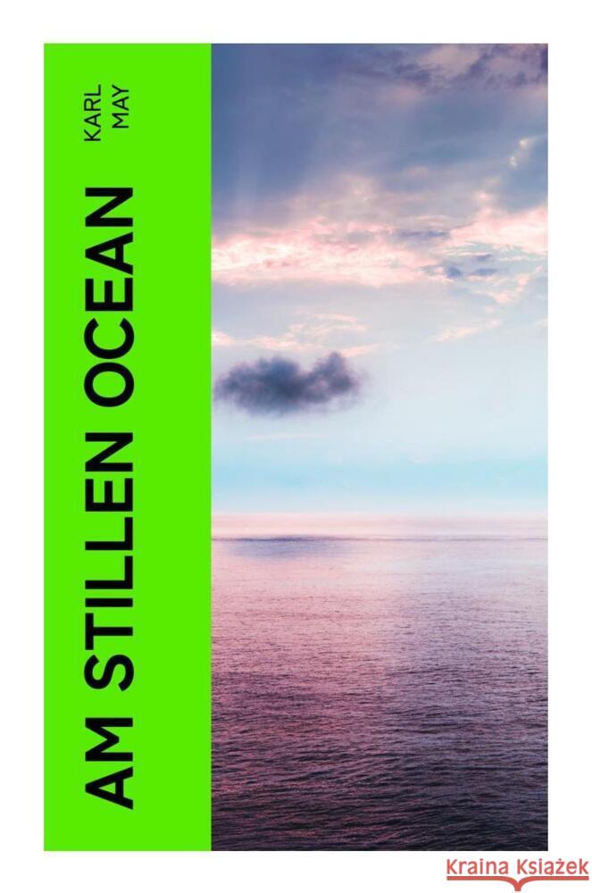 Am Stillen Ocean May, Karl 9788027362301