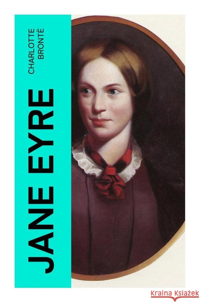 Jane Eyre Brontë, Charlotte 9788027362530 e-artnow