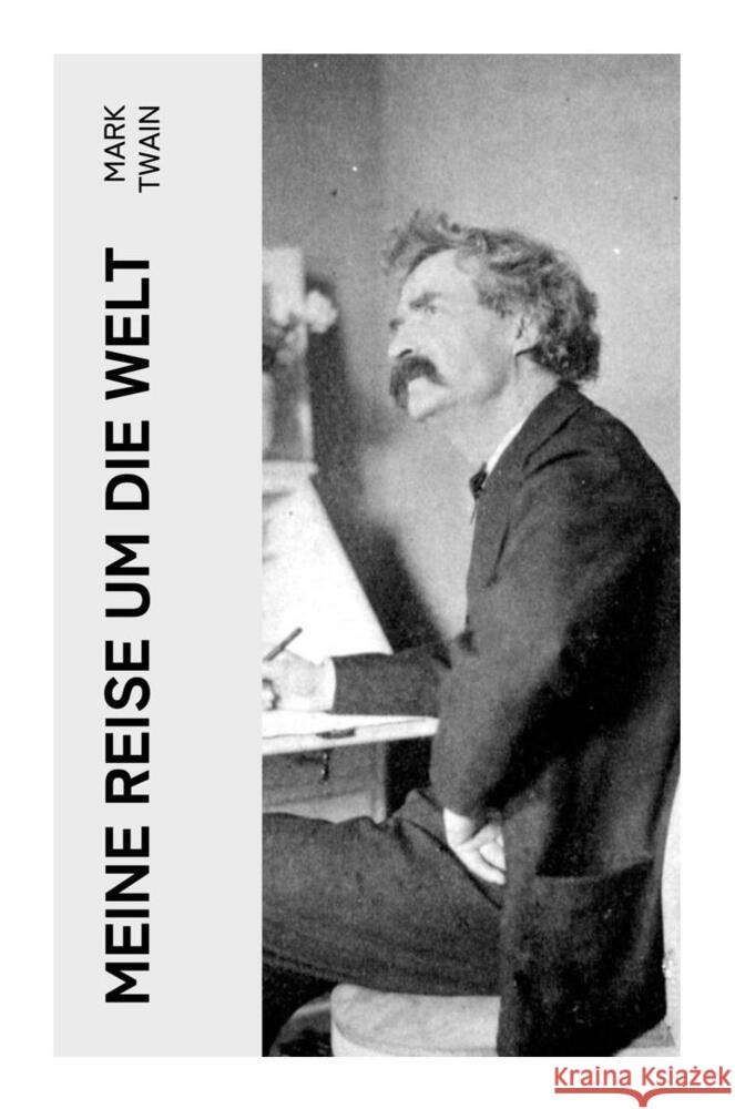 Meine Reise um die Welt Twain, Mark 9788027362547