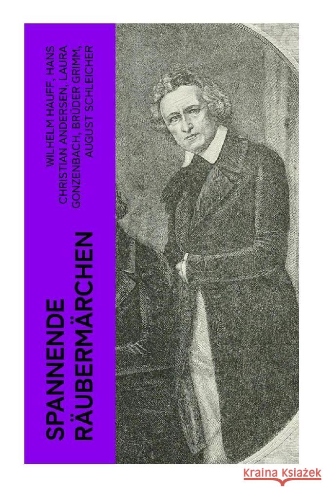 Spannende Räubermärchen Hauff, Wilhelm, Andersen, Hans Christian, Gonzenbach, Laura 9788027364190 e-artnow