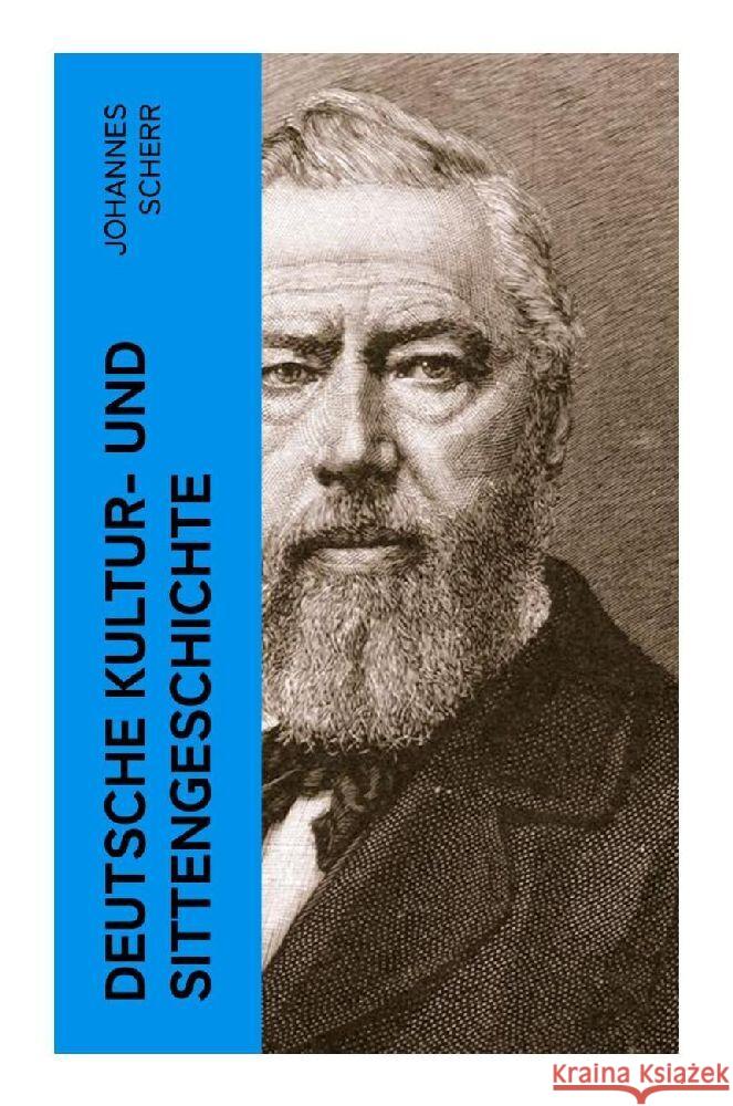Deutsche Kultur- und Sittengeschichte Scherr, Johannes 9788027364770 e-artnow