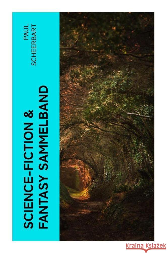 Science-Fiction & Fantasy Sammelband Scheerbart, Paul 9788027364794 e-artnow