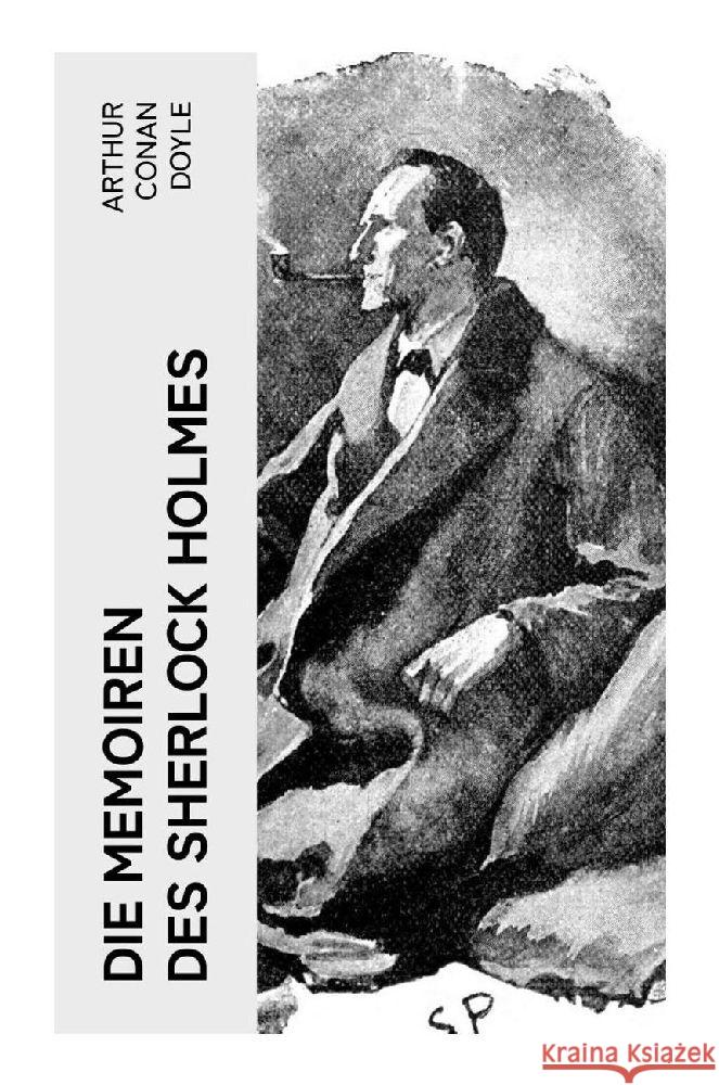 Die Memoiren des Sherlock Holmes Doyle, Arthur Conan 9788027365371 e-artnow