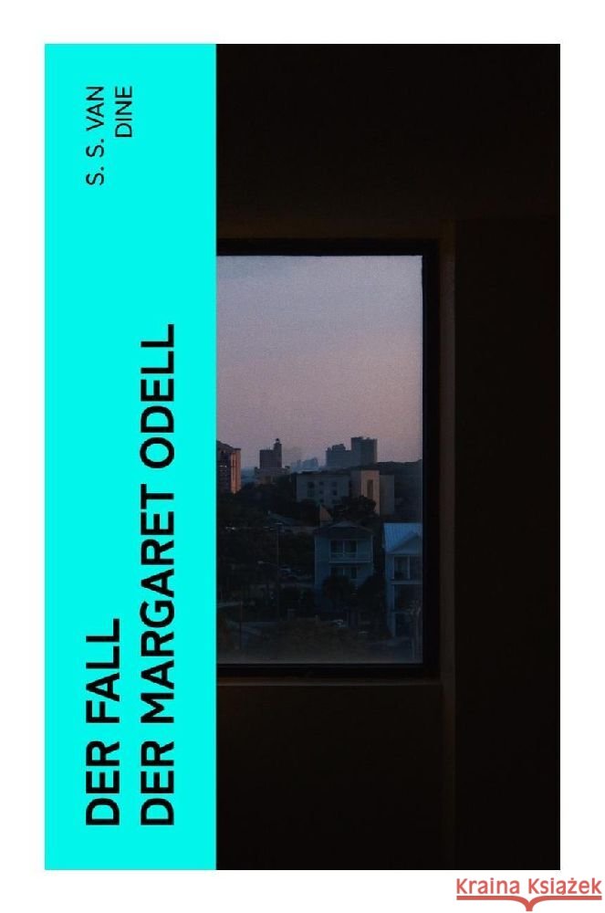Der Fall der Margaret Odell Van Dine, S. S. 9788027366071