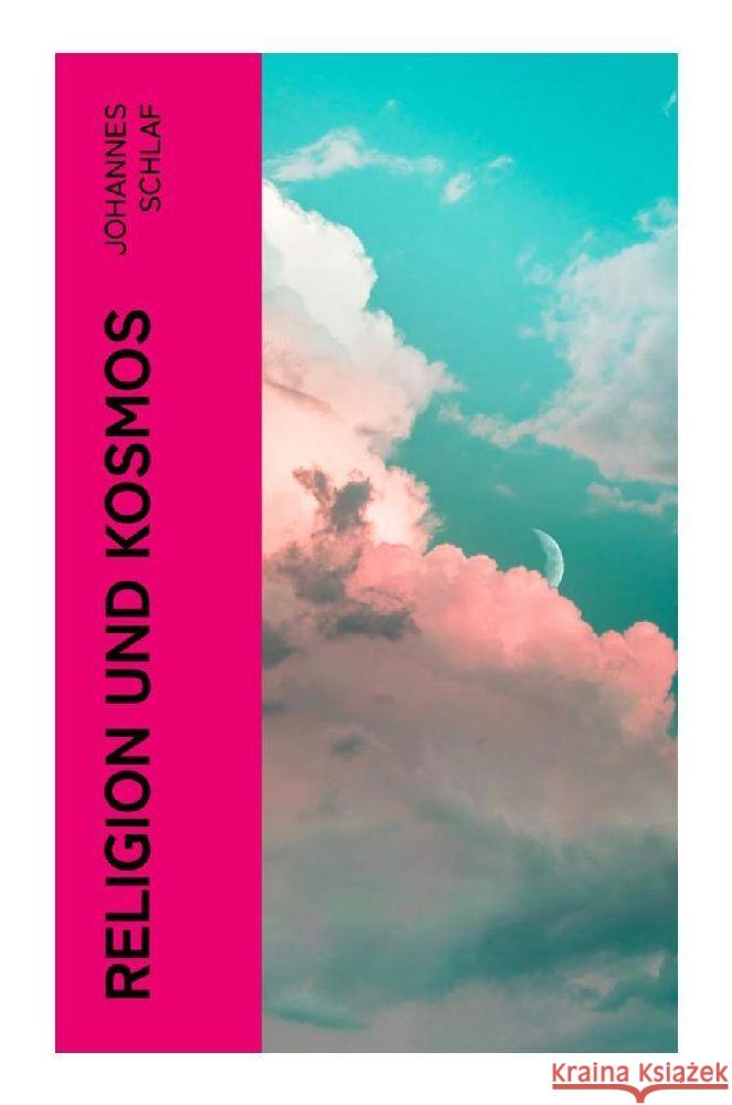 Religion und Kosmos Schlaf, Johannes 9788027368792