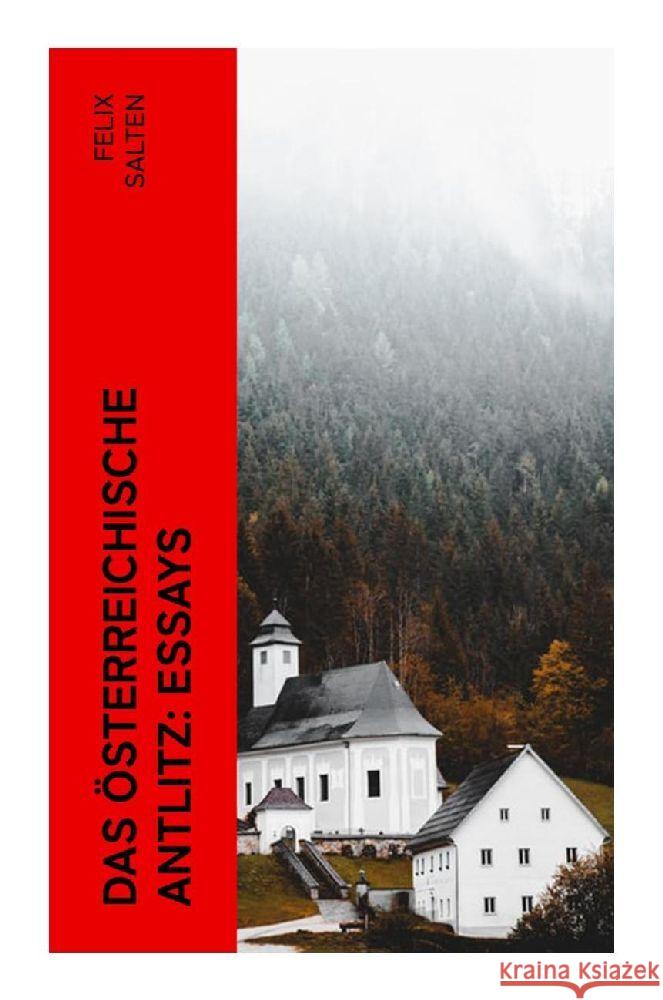 Das österreichische Antlitz: Essays Salten, Felix 9788027368976