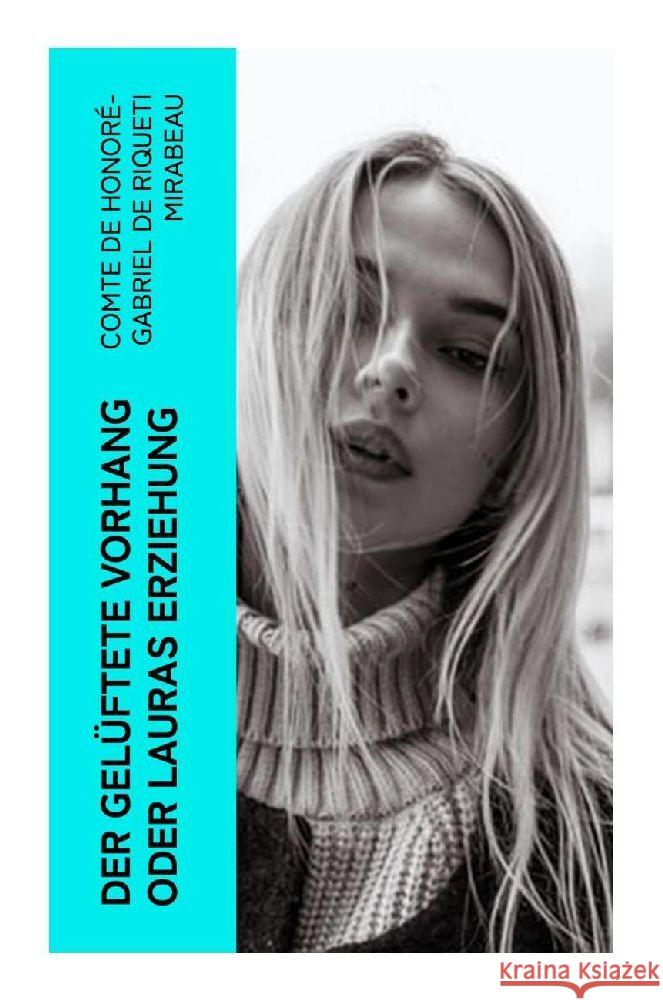 Der gelüftete Vorhang oder Lauras Erziehung Mirabeau, Comte de Honoré-Gabriel de Riqueti 9788027369645