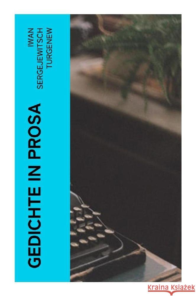 Gedichte in Prosa Turgenew, Iwan Sergejewitsch 9788027369799