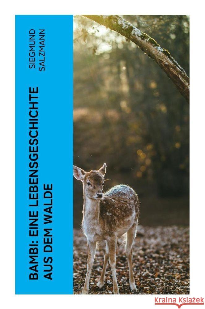 Bambi: Eine Lebensgeschichte aus dem Walde Salzmann, Siegmund 9788027370399