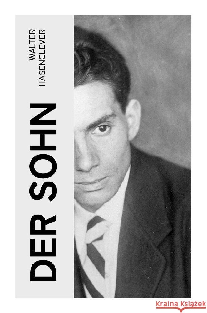 Der Sohn Hasenclever, Walter 9788027372447 e-artnow