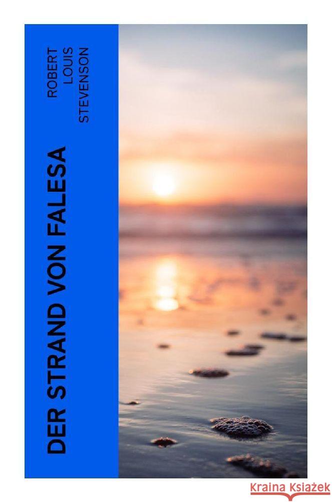 Der Strand von Falesa Stevenson, Robert Louis 9788027373864 e-artnow