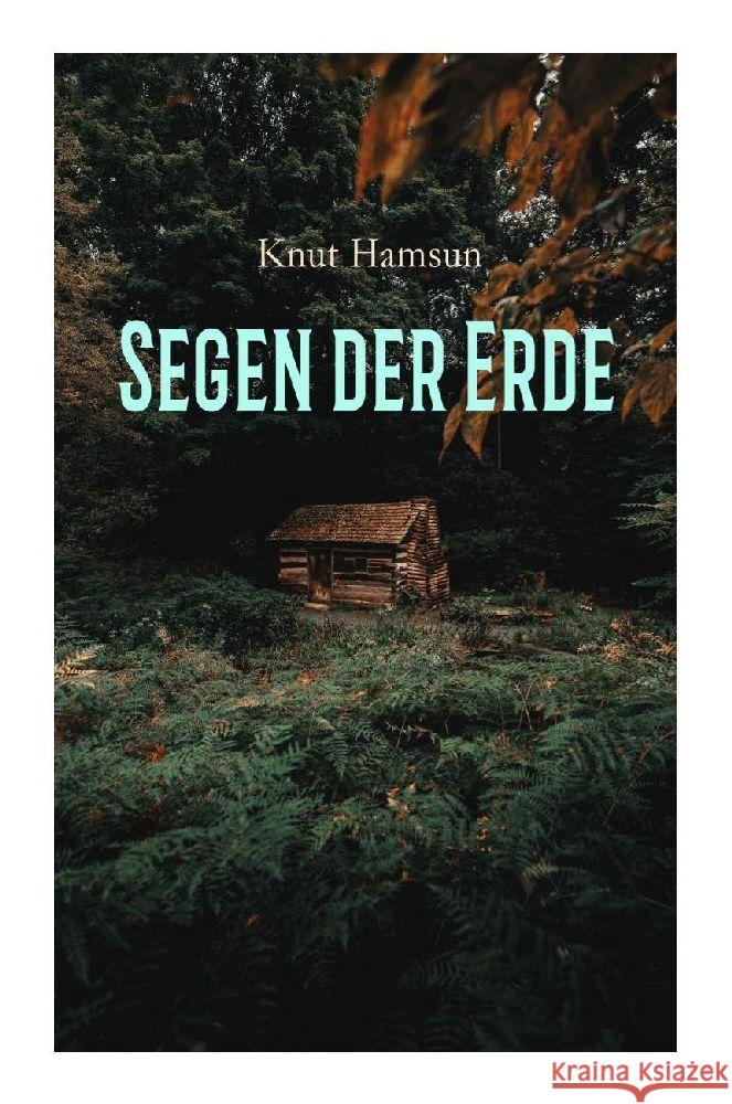 Segen der Erde Hamsun, Knut 9788027374700 e-artnow