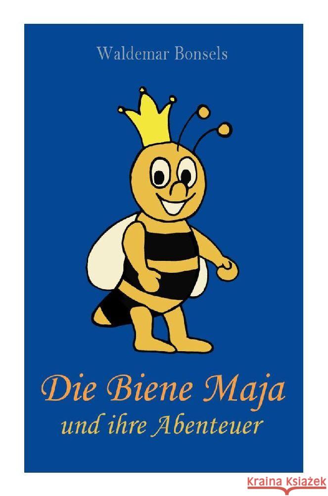 Die Biene Maja und ihre Abenteuer Bonsels, Waldemar 9788027374724