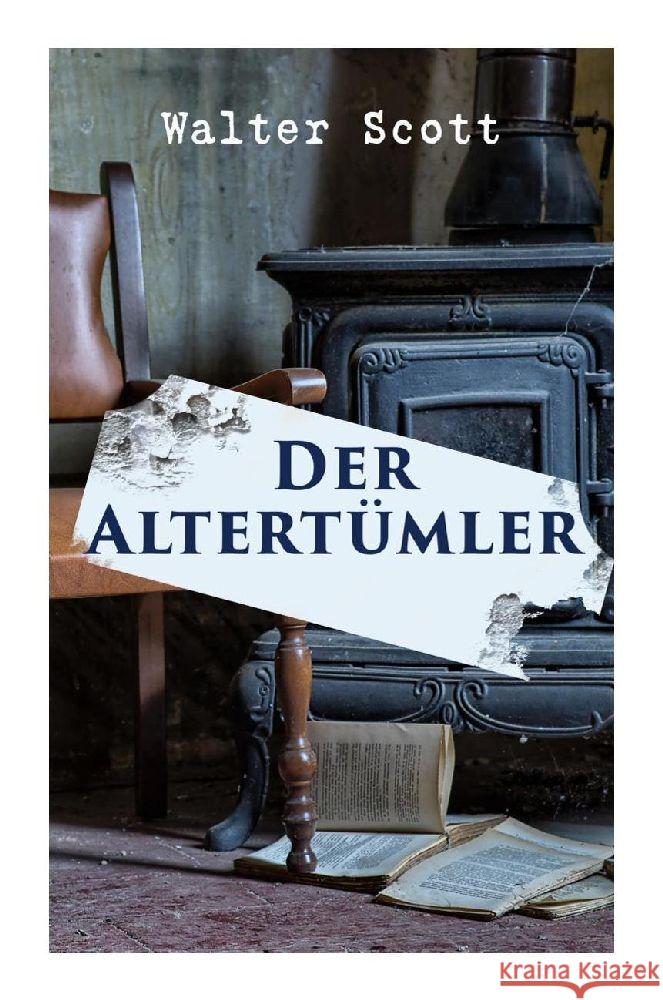 Der Alterthümler Scott, Walter 9788027374823 e-artnow