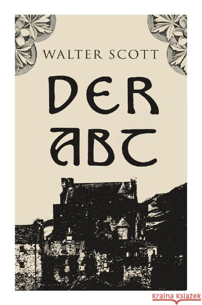 Der Abt Scott, Walter 9788027374878 e-artnow