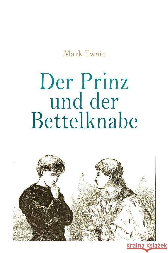 Der Prinz und der Bettelknabe Twain, Mark 9788027375042 e-artnow