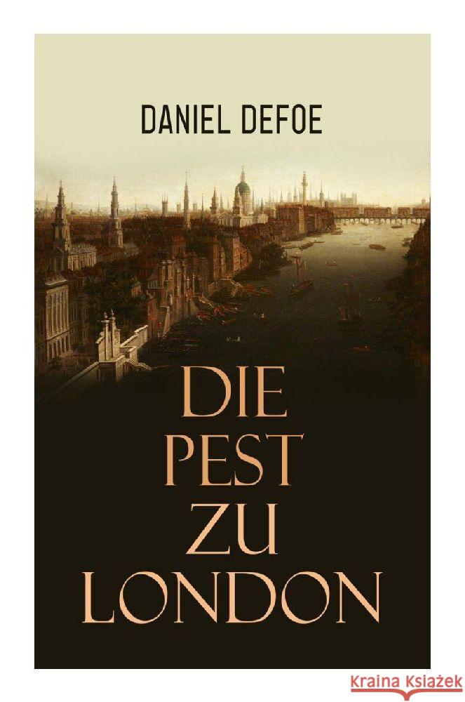 Die Pest zu London Defoe, Daniel 9788027375141 e-artnow