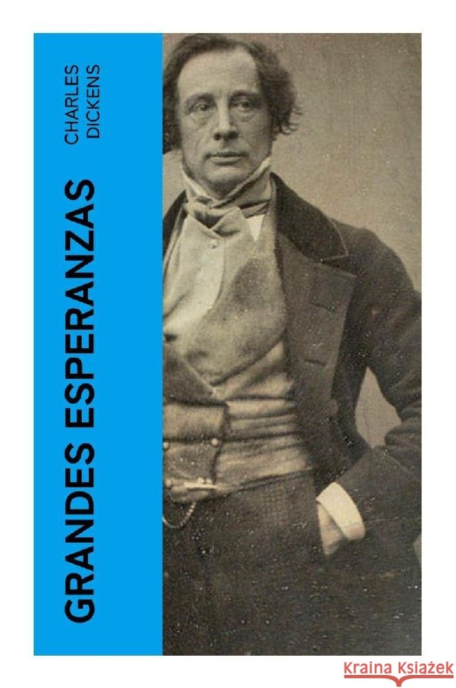 Grandes Esperanzas Dickens, Charles 9788027375882 e-artnow
