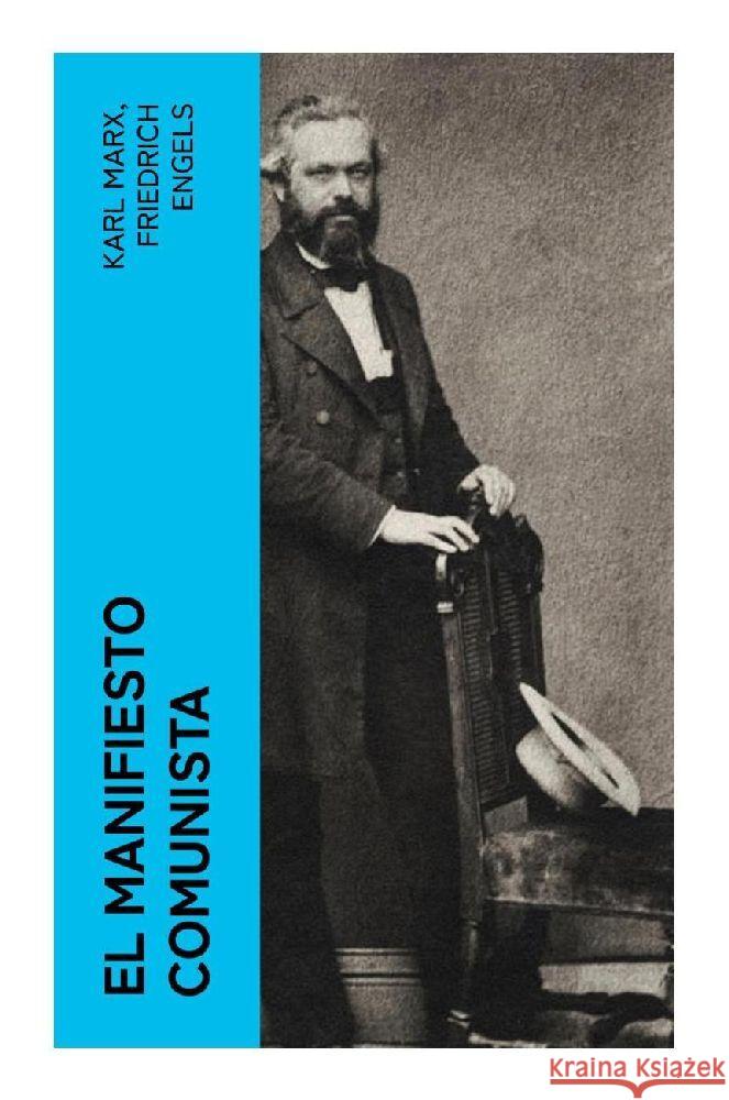 El Manifiesto Comunista Marx, Karl, Engels, Friedrich 9788027376544