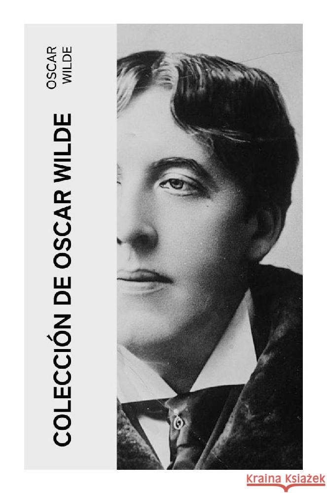 Colección de Oscar Wilde Wilde, Oscar 9788027376568 e-artnow