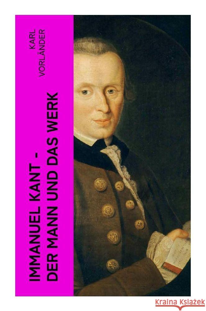 Immanuel Kant - Der Mann und das Werk Vorländer, Karl 9788027376681