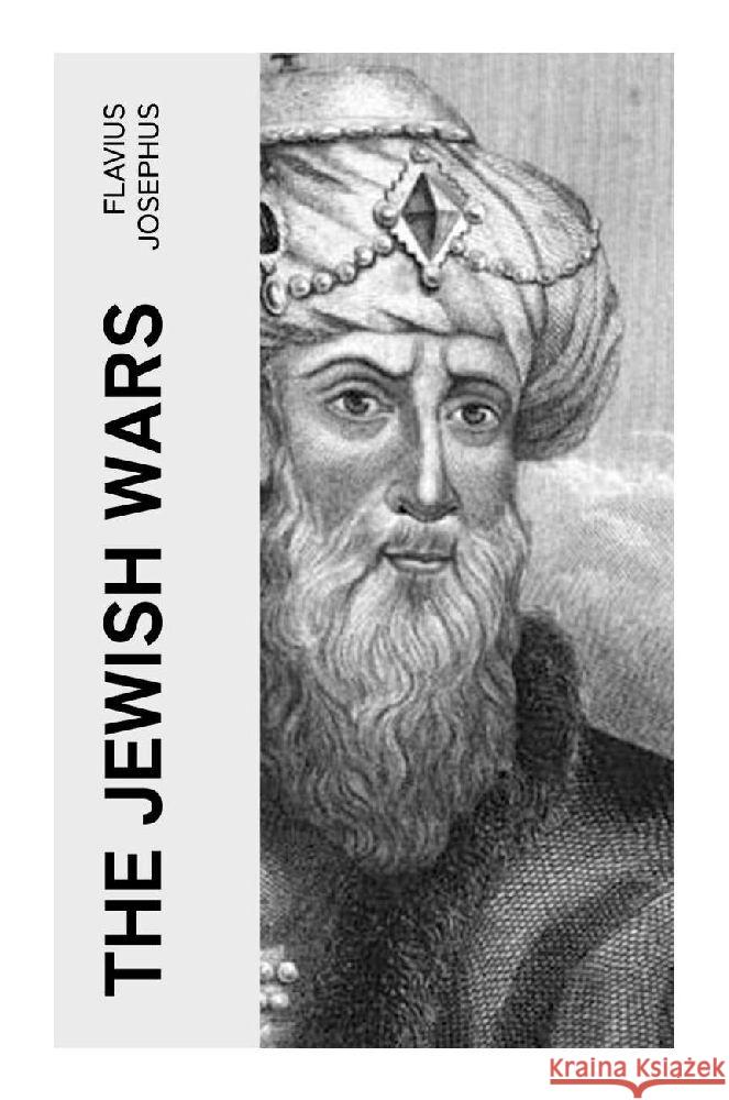 The Jewish Wars Josephus, Flavius 9788027376858