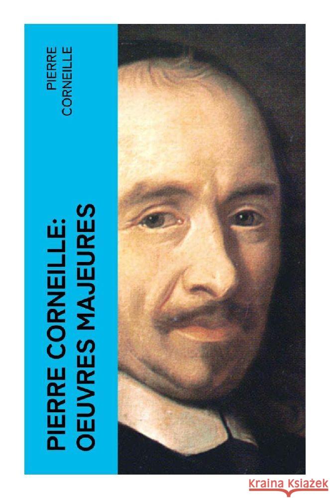 Pierre Corneille: Oeuvres Majeures Corneille, Pierre 9788027377145