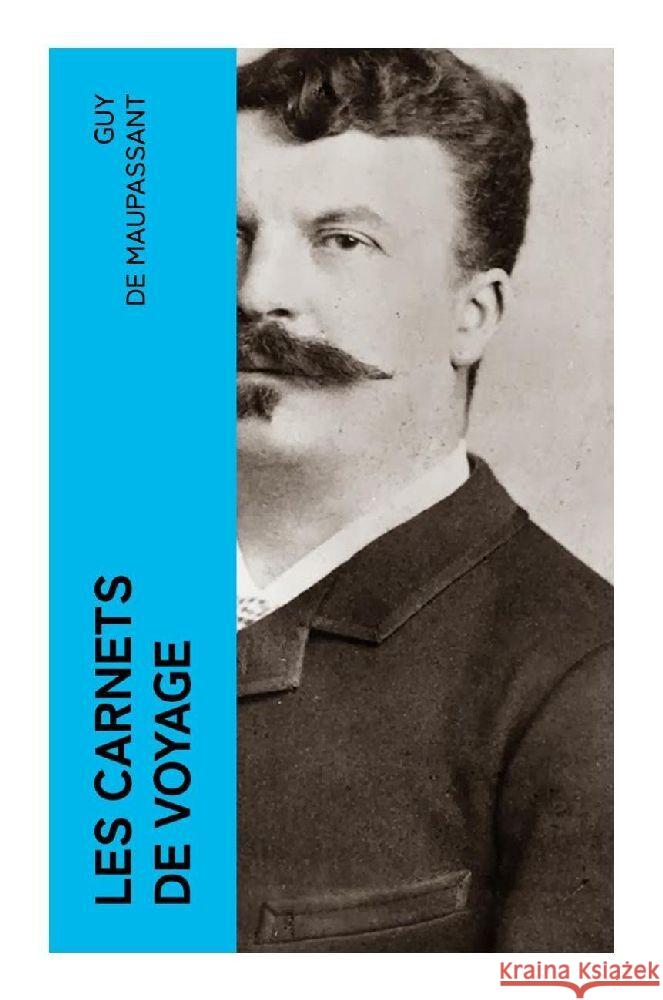 Les carnets de voyage Maupassant, Guy de 9788027377541