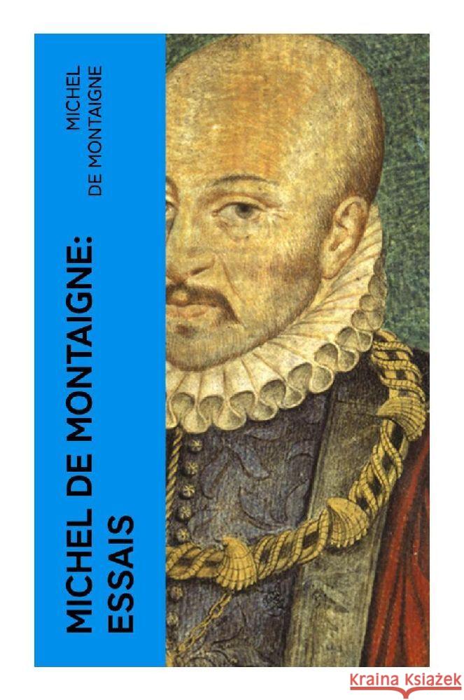 Michel De Montaigne: Essais Montaigne, Michel de 9788027377558