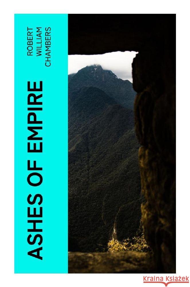 Ashes of Empire Chambers, Robert William 9788027379521