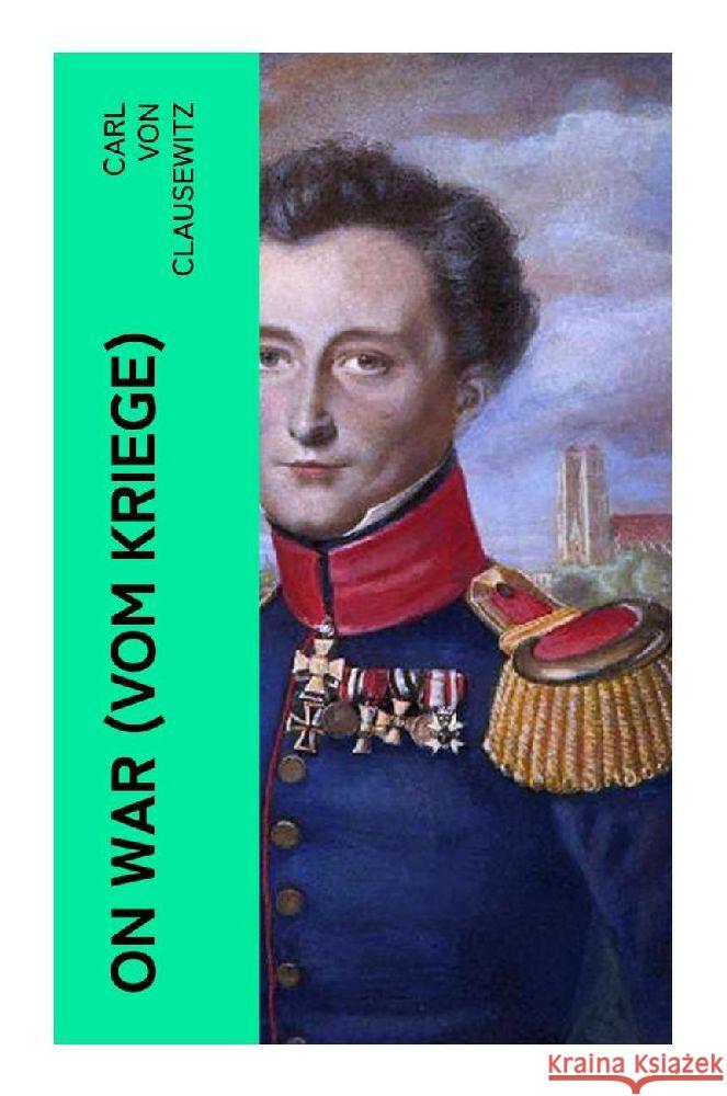 On War (Vom Kriege) Clausewitz, Carl von 9788027379637