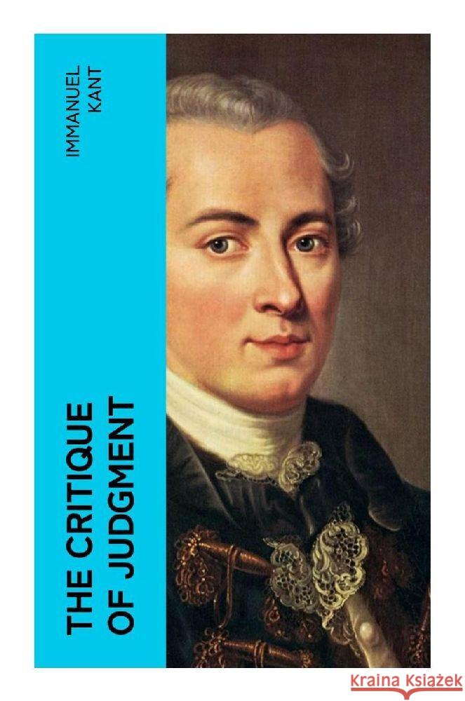 The Critique of Judgment Kant, Immanuel 9788027380909 e-artnow