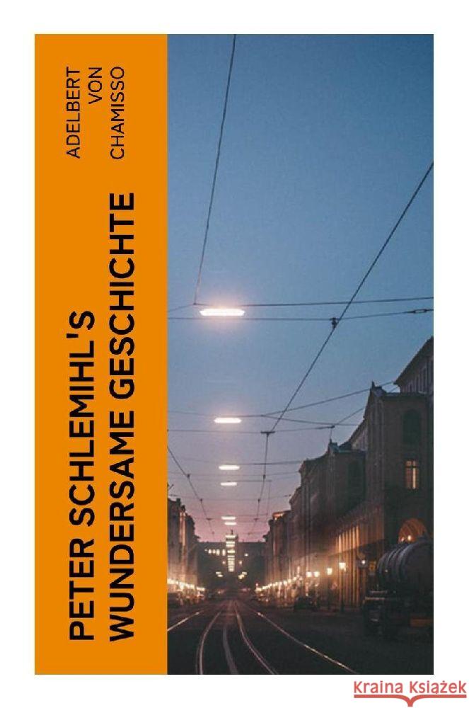 Peter Schlemihl's wundersame Geschichte Chamisso, Adelbert von 9788027381999