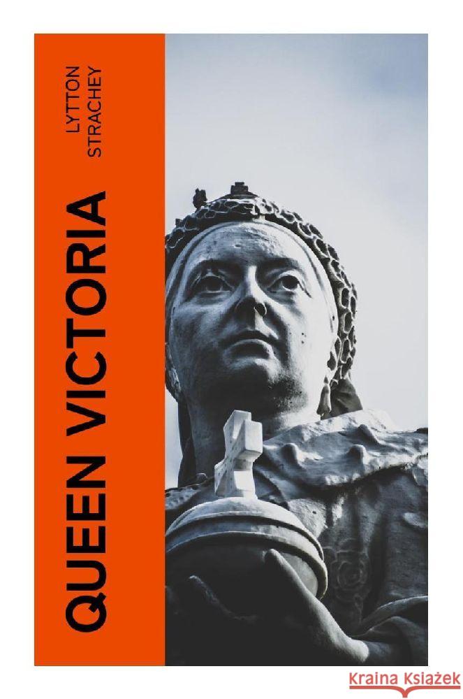 Queen Victoria Strachey, Lytton 9788027382682
