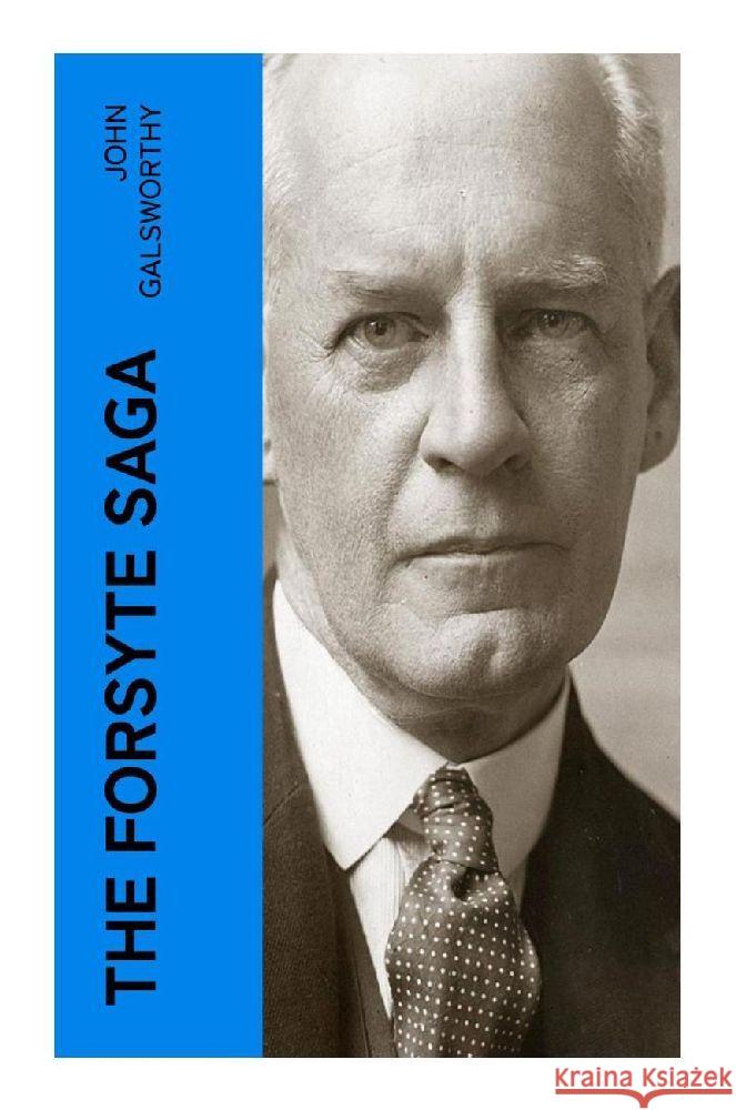 The Forsyte Saga Galsworthy, John 9788027382705 e-artnow