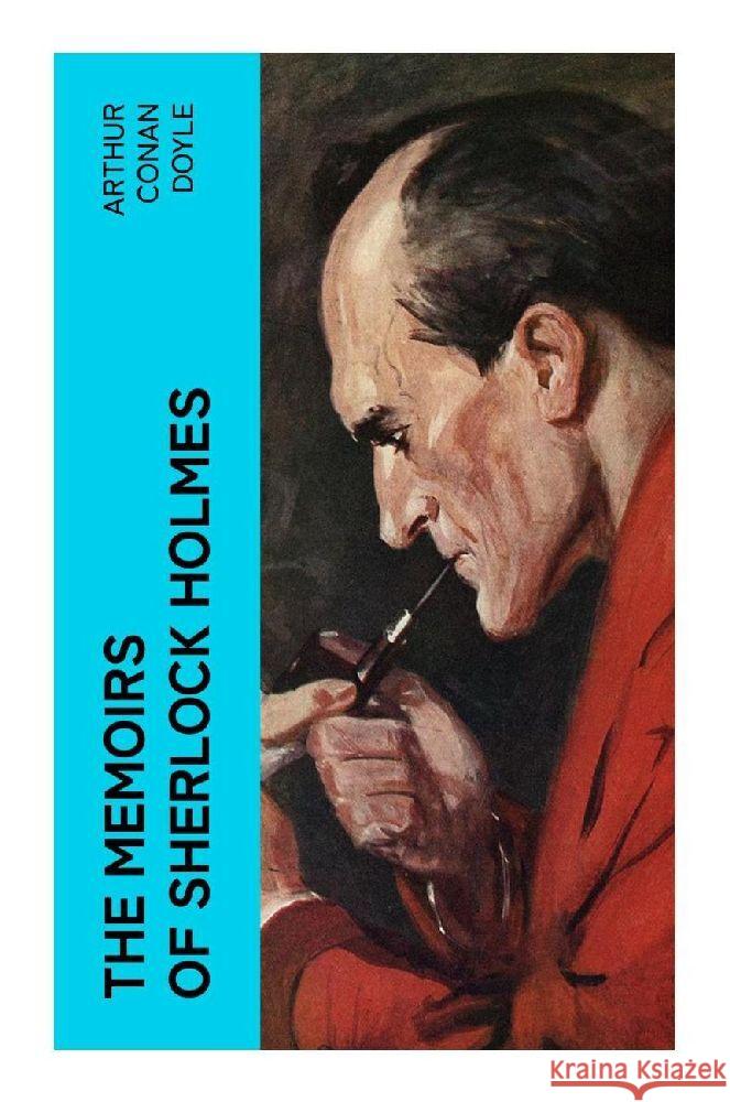 The Memoirs of Sherlock Holmes Doyle, Arthur Conan 9788027383009 e-artnow