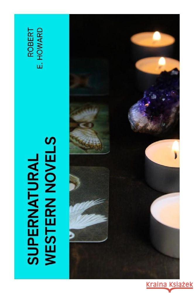 Supernatural Western Novels Howard, Robert E. 9788027383023