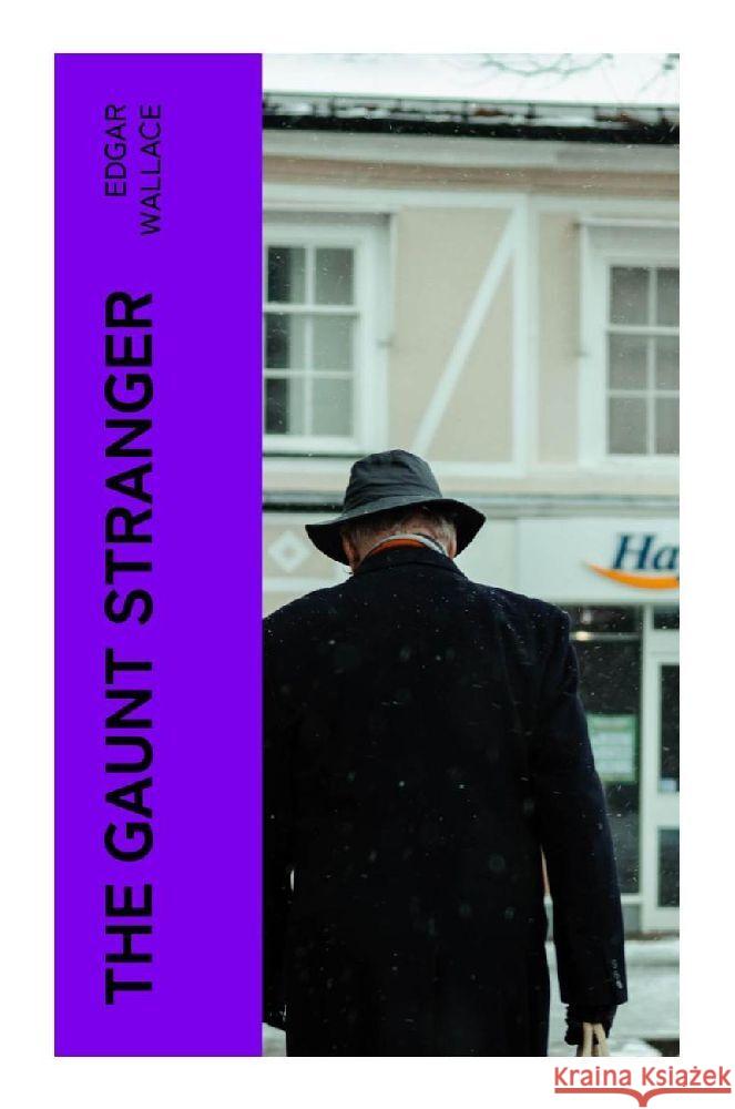 The Gaunt Stranger Wallace, Edgar 9788027383320 e-artnow