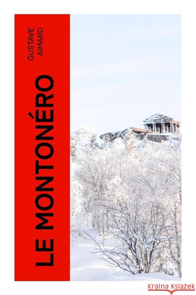 Le Montonéro Aimard, Gustave 9788027383665