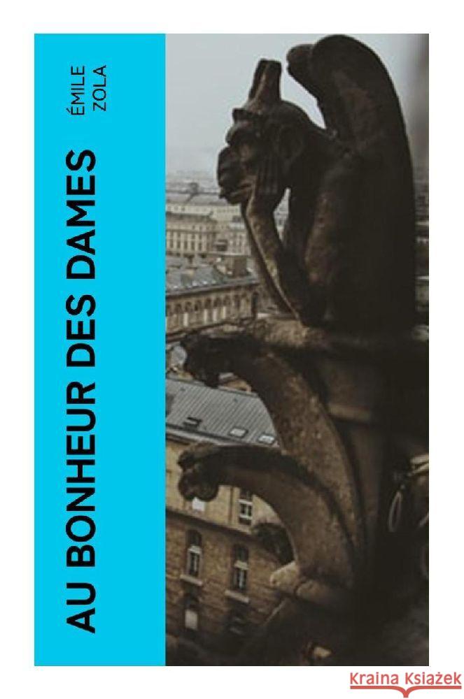 Au bonheur des dames Zola, Émile 9788027383894