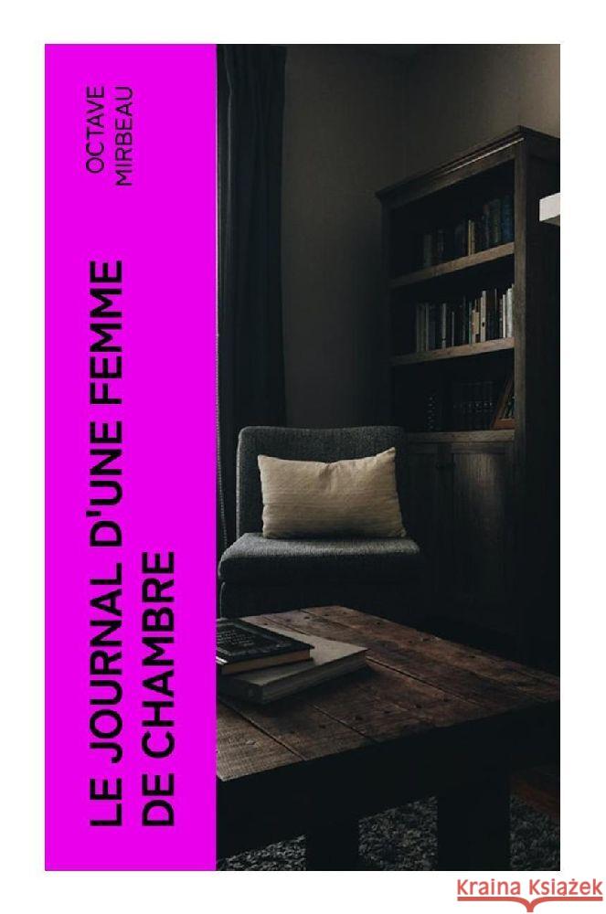 Le Journal d'une Femme de Chambre Mirbeau, Octave 9788027383931