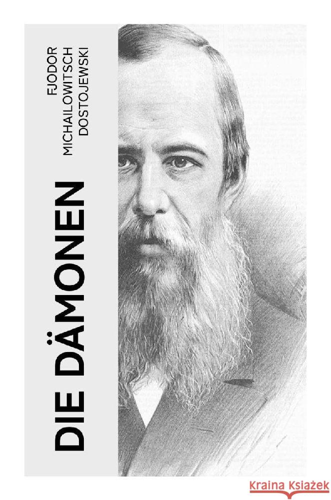 Die Dämonen Dostojewskij, Fjodor M. 9788027384587