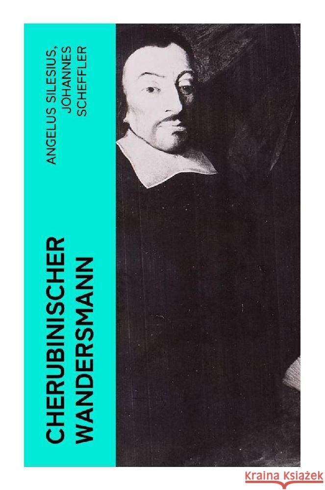 Cherubinischer Wandersmann Angelus, Silesius, Scheffler, Johannes 9788027384662