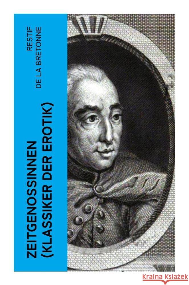 Zeitgenossinnen (Klassiker der Erotik) de la Bretonne, Restif 9788027384976