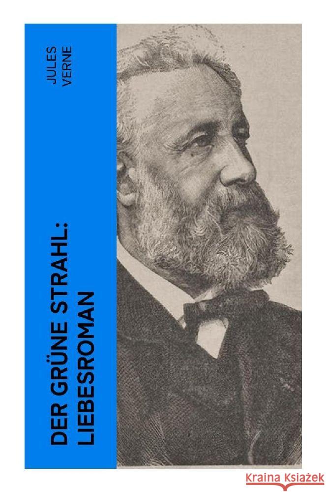 Der grüne Strahl: Liebesroman Verne, Jules 9788027385652
