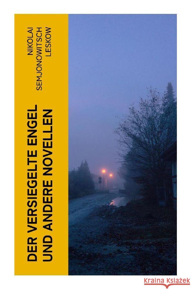 Der versiegelte Engel und andere Novellen Leskow, Nikolai Semjonowitsch 9788027385829