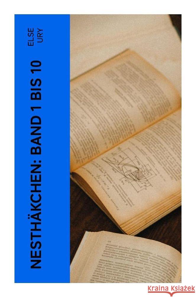Nesthäkchen: Band 1 bis 10 Ury, Else 9788027386581 e-artnow
