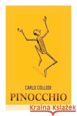 Pinocchio Carlo Collodi Carol Dell Carlo Chiostri 9788027387526